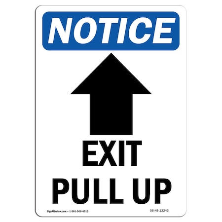 Signmission OSHA Notice Sign, Exit Pull Up With Symbol, 14in X 10in Decal, 10"W, 14" L, Portrait OS-NS-D-1014-V-12243